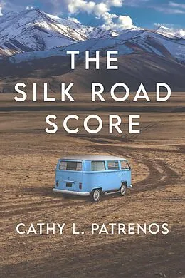 E-Book (epub) The Silk Road Score von Cathy L. Patrenos