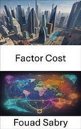 eBook (epub) Factor Cost de Fouad Sabry
