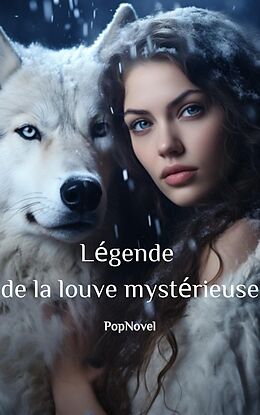 eBook (epub) Légende de la louve mystérieuse 1 de PopNovel