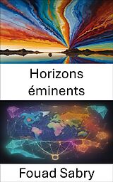 E-Book (epub) Horizons éminents von Fouad Sabry