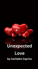 eBook (epub) Unexpected Love de Carlheinz Caprice