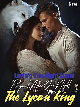 eBook (epub) Pregnant After One Night With The Lycan King de Naya