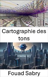 eBook (epub) Cartographie des tons de Fouad Sabry