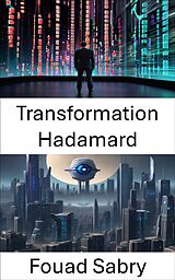 eBook (epub) Transformation Hadamard de Fouad Sabry