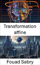 eBook (epub) Transformation affine de Fouad Sabry