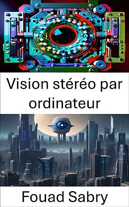 eBook (epub) Vision stéréo par ordinateur de Fouad Sabry