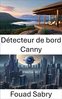 eBook (epub) Détecteur de bord Canny de Fouad Sabry