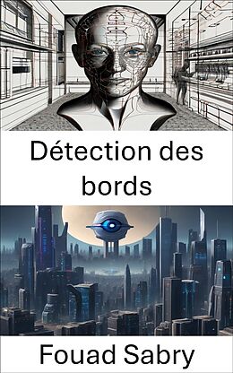 eBook (epub) Détection des bords de Fouad Sabry