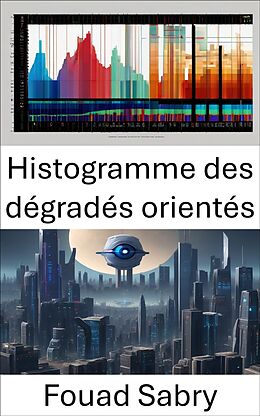 eBook (epub) Histogramme des dégradés orientés de Fouad Sabry