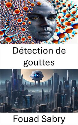 eBook (epub) Détection de gouttes de Fouad Sabry