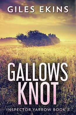 E-Book (epub) Gallows Knot von Giles Ekins