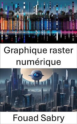 eBook (epub) Graphique raster numérique de Fouad Sabry