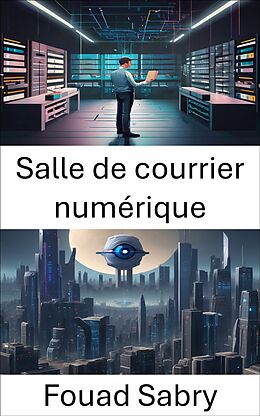 eBook (epub) Salle de courrier numérique de Fouad Sabry