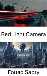 E-Book (epub) Red Light Camera von Fouad Sabry