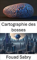 eBook (epub) Cartographie des bosses de Fouad Sabry