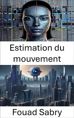 eBook (epub) Estimation du mouvement de Fouad Sabry