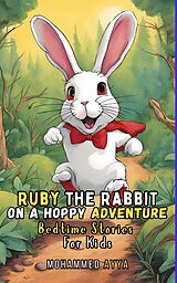 eBook (epub) Ruby the Rabbit On a Hoppy Adventure de Mohammed Ayya