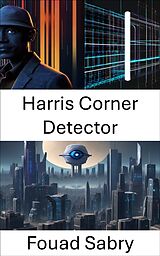 E-Book (epub) Harris Corner Detector von Fouad Sabry