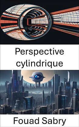 eBook (epub) Perspective cylindrique de Fouad Sabry