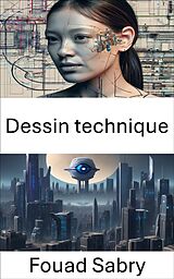 eBook (epub) Dessin technique de Fouad Sabry