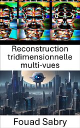 eBook (epub) Reconstruction tridimensionnelle multi-vues de Fouad Sabry