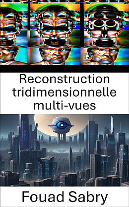 eBook (epub) Reconstruction tridimensionnelle multi-vues de Fouad Sabry