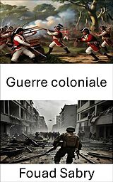 eBook (epub) Guerre coloniale de Fouad Sabry