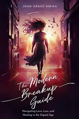 E-Book (epub) The Modern Breakup Guide von Joan Grace Amira