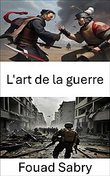 eBook (epub) L'art de la guerre de Fouad Sabry