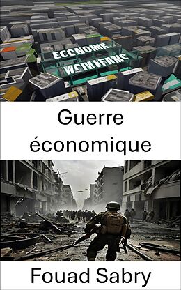 eBook (epub) Guerre économique de Fouad Sabry