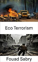 eBook (epub) Eco Terrorism de Fouad Sabry