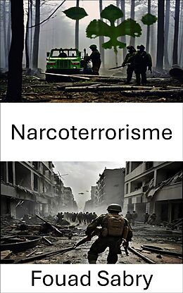 eBook (epub) Narcoterrorisme de Fouad Sabry