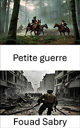 eBook (epub) Petite guerre de Fouad Sabry