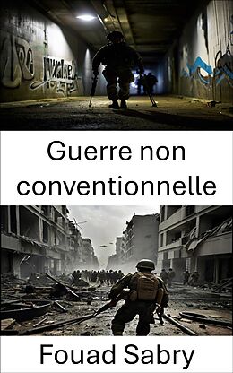 eBook (epub) Guerre non conventionnelle de Fouad Sabry