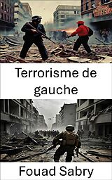 eBook (epub) Terrorisme de gauche de Fouad Sabry