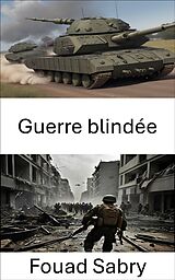 eBook (epub) Guerre blindée de Fouad Sabry