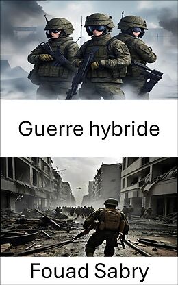 eBook (epub) Guerre hybride de Fouad Sabry