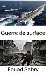 eBook (epub) Guerre de surface de Fouad Sabry