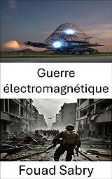 eBook (epub) Guerre électromagnétique de Fouad Sabry