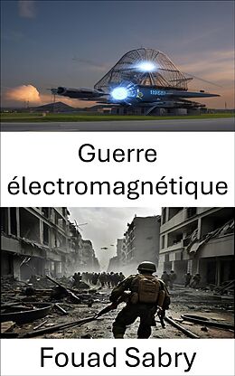 eBook (epub) Guerre électromagnétique de Fouad Sabry