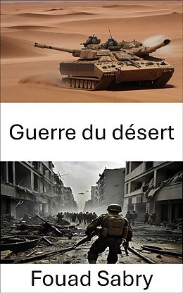 eBook (epub) Guerre du désert de Fouad Sabry