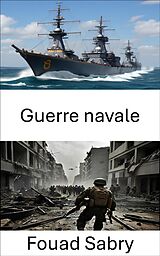 eBook (epub) Guerre navale de Fouad Sabry