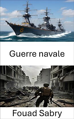 eBook (epub) Guerre navale de Fouad Sabry