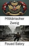 E-Book (epub) Militärischer Zweig von Fouad Sabry