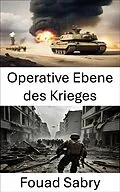 E-Book (epub) Operative Ebene des Krieges von Fouad Sabry