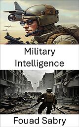 E-Book (epub) Military Intelligence von Fouad Sabry