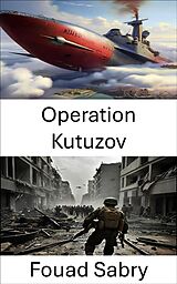 E-Book (epub) Operation Kutuzov von Fouad Sabry
