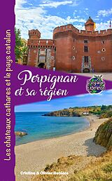 eBook (epub) Perpignan et sa région de Cristina Rebiere, Olivier Rebiere