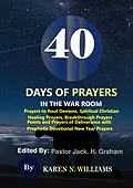 E-Book (epub) 40 Days of Prayers In the War Room von Karen N. Williams