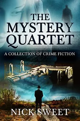 E-Book (epub) The Mystery Quartet von Nick Sweet